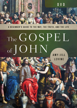 DVD The Gospel of John DVD: A Beginner's Guide to the Way, the Truth, and the Life Book