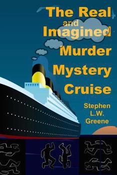 Paperback The Real and Imagined Murder Mystery Cruise Book