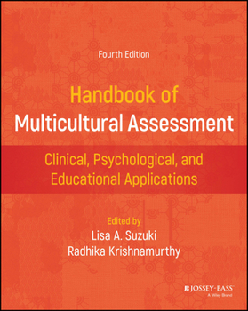 Handbook of Multicultural Assessment: Clinical, Psychological, and Educational Applications