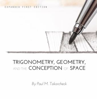 Paperback Trigonometry, Geometry, and the Conception of Space Book