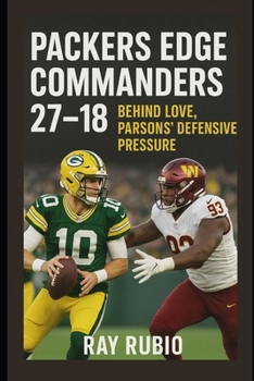 Paperback Packers Edge Commanders 27-18 Behind Love, Parsons' Defensive Pressure Book