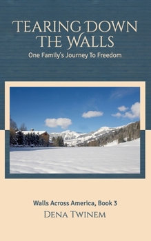 Paperback Tearing Down the Walls: One Family's Journey to Freedom Book