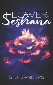 Flower of Seshana (Tales from the Darvel Exploratory Systems)