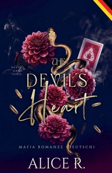 The Devil's Heart: Mafia Romanze (Deutsch) (Devil's Game (Deutsch)) (German Edition)