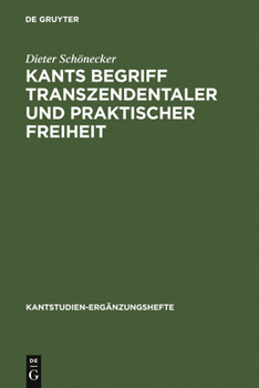 Hardcover Kants Begriff transzendentaler und praktischer Freiheit [German] Book