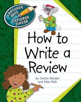 How to Write a Review - Book  of the Explorer Junior Library: How to Write