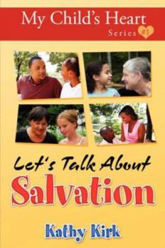 Paperback My Child's Heart, Let's Talk about Salvation Book