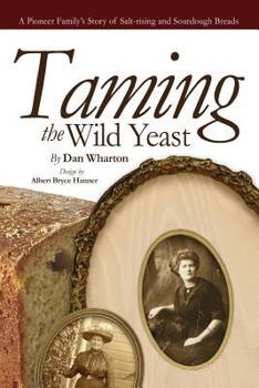 Paperback Taming the Wild Yeast Book