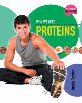 Paperback Why We Need Proteins Book