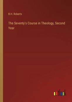 Paperback The Seventy's Course in Theology, Second Year Book