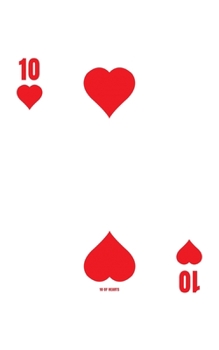 Paperback 10 Of Hearts: Poker Card Notebook With Lined College Ruled Paper For Work, Home Or School. Cool 5 x 8 Notepad Journal For Taking Not Book