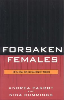 Paperback Forsaken Females: The Global Brutalization of Women Book