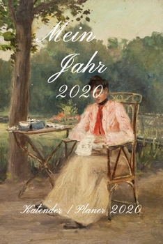 Kalender / Planer 2020: Wochen-Planer / Planner / Tagebuch / Journal für das ganze Jahr: Platz für Notizen, Planung / Planungen, Erinnerungen und Zitate (German Edition)