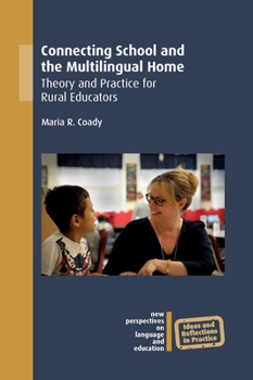 Hardcover Connecting School and the Multilingual Home: Theory and Practice for Rural Educators Book