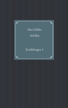 Paperback Achilles: Erz?hlungen 1 [German] Book