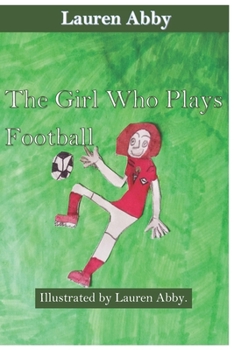 Paperback The Girl Who Plays Football Book