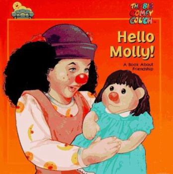 Hardcover Hello Molly!: A Book about Friendship Book