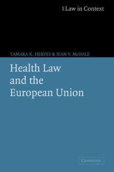 Health Law and the European Union - Book  of the Law in Context