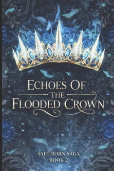 Paperback Echoes Of The Flooded Crown Book