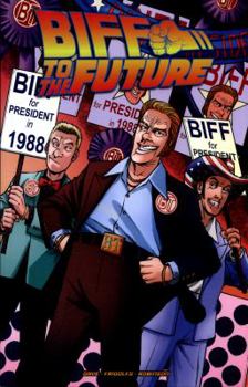 Back to the Future: Biff to the Future - Book #3.5 of the Back to the Future (2015)
