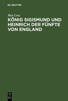 Hardcover König Sigismund und Heinrich der Fünfte von England [German] Book