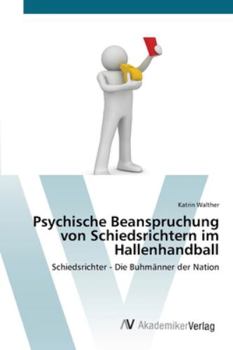 Paperback Psychische Beanspruchung von Schiedsrichtern im Hallenhandball [German] Book