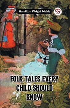 Paperback Folk Tales Every Child Should Know Book