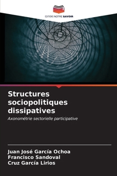 Paperback Structures sociopolitiques dissipatives [French] Book