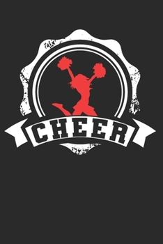 Cheerleader: Cheerleader Notebook the perfect gift idea for cheerleaders or cheerleading fans. The paperback has 120 white pages with dot matrix that support you in writing or sketching.