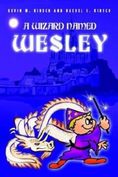 Paperback A Wizard Named Wesley Book