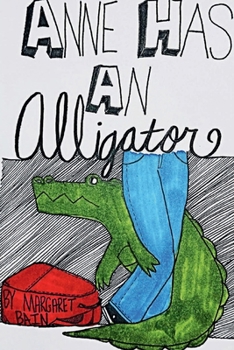 Paperback Anne Has an Alligator Book
