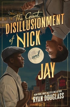 Hardcover The Great Disillusionment of Nick and Jay Book