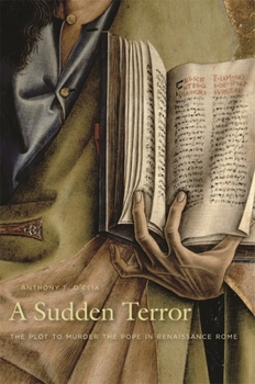 Paperback A Sudden Terror: The Plot to Murder the Pope in Renaissance Rome Book
