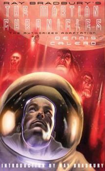 Ray Bradbury's The Martian Chronicles: The Authorized Adaptation - Book  of the Ray Bradbury Graphic Novels
