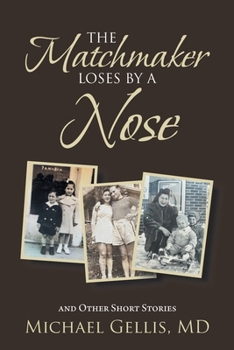 Paperback The Matchmaker Loses by a Nose: and Other Short Stories Book