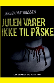 Paperback Julen varer ikke til p?ske [Danish] Book