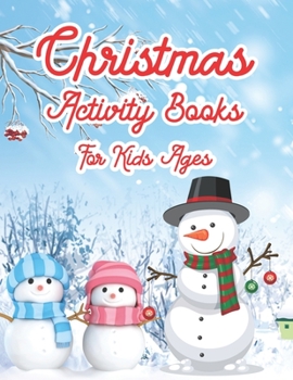 Paperback Christmas Activity Books For Kids Ages: An Effective Holiday Coloring, Drawing, Word Search, Maze, Games, and Puzzle Art Activities Book for Boys and Book