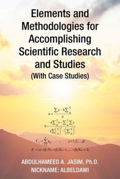Paperback Elements and Methodologies for Accomplishing Scientific Research and Studies (With Case Studies) Book