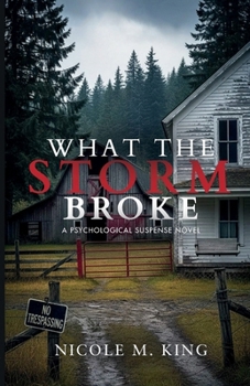 Paperback What The Storm Broke Book
