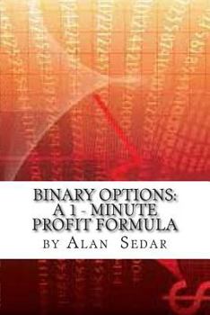 Paperback Binary Options: A 1 - Minute Profit Formula Book