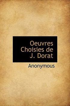 Hardcover Oeuvres Choisies de J. Dorat [French] Book