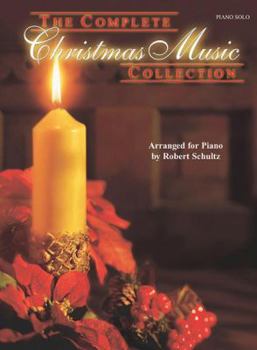The Complete Christmas Music Collection: Piano Solos with Complete Lyrics