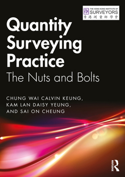 Paperback Quantity Surveying Practice: The Nuts and Bolts Book