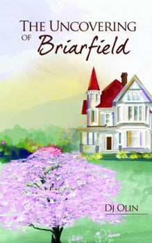 Paperback The Uncovering of Briarfield Book