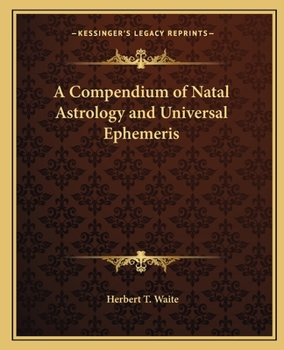 Paperback A Compendium of Natal Astrology and Universal Ephemeris Book