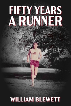 Paperback Fifty Years a Runner: My Unlikely Pursuit of a Sub-4 Mile and Life As a Runner Thereafter Book