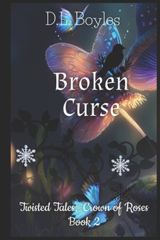Paperback Broken Curse: Twisted Tales: Crown of Roses Book Two Book