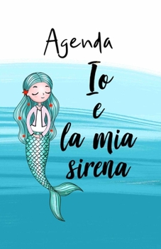 Paperback Io e la mia sirena [Italian] Book