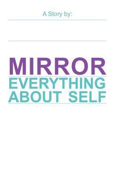 Paperback Mirror: Everything about Self Book