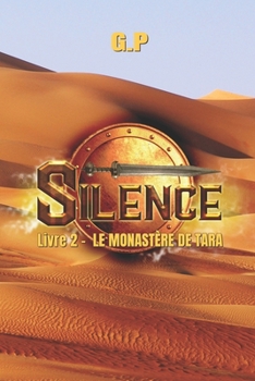Paperback Silence - Le Monastère de Tara - Livre 2 [French] Book